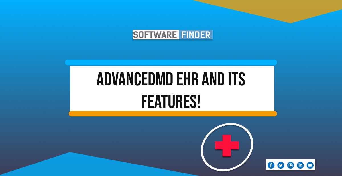 AdvancedMD EHR and Its Features!