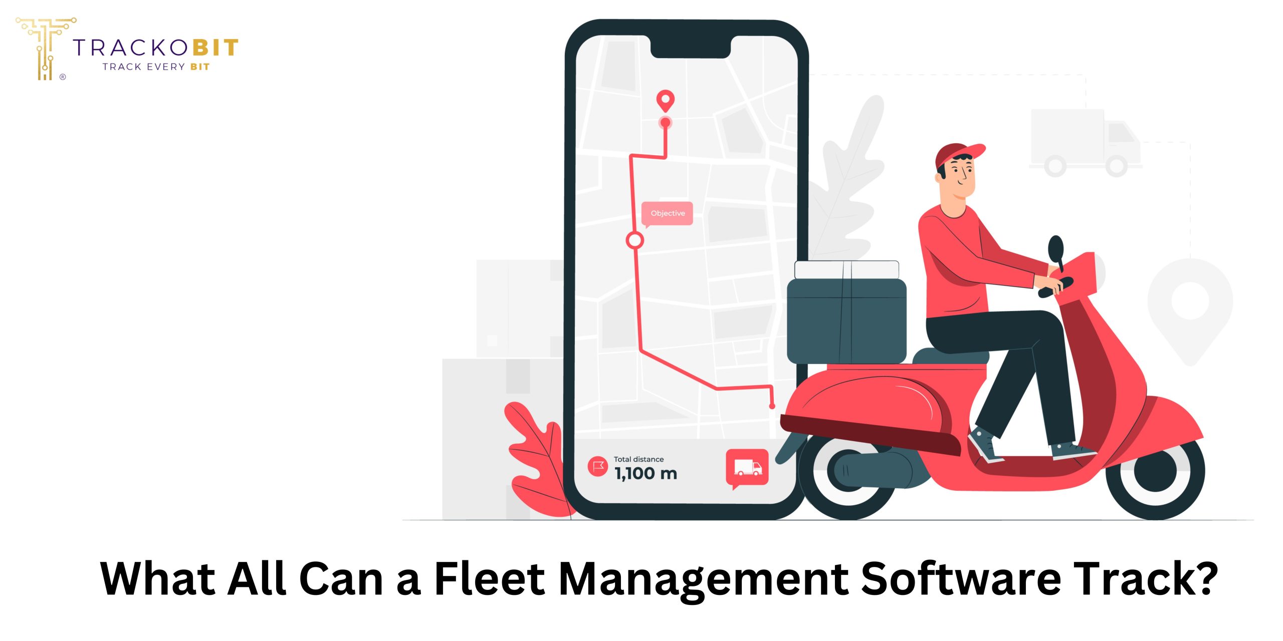 What All Can a Fleet Management Software Track