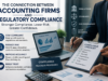 The Connection Between Accounting Firms and Regulatory Compliance Accounting Firms and Regulatory Compliance