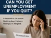 Complete Guide to Can You Get Unemployment If You Quit: Eligibility, Good Cause, Appeals, Pro Tips