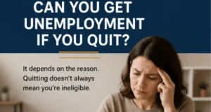 Complete Guide to Can You Get Unemployment If You Quit: Eligibility, Good Cause, Appeals, Pro Tips
