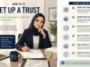 How to Set Up a Trust: A Complete Guide to 7 Practical Steps to Protect Your Estate and Heirs How to Set Up a Trust